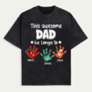 This Awesome Dad Belongs To Shirt, Custom Father's Day Shirt with Kids' Handprints and Names, Personalized Gift for Dad from Children, Matching Family Tee, Comfort Colors, Girl, Top, Oversized Shirt, Shirt for Women, Trendy T-Shirts