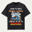 Born To Drive Race Cars Shirt, Personalized Back To School Shirts, Gift For Racing Student